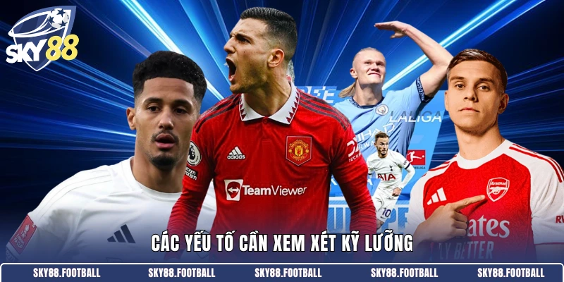 Kèo Thủ Môn Thủng Lưới - Phân Tích Chi Tiết Trong Năm 2026 3 Các yếu tố cần xem xét kỹ lưỡng